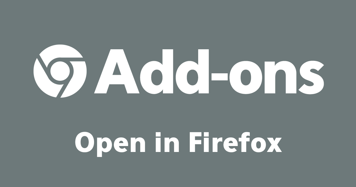 Chromeアドオン：Open in Firefox